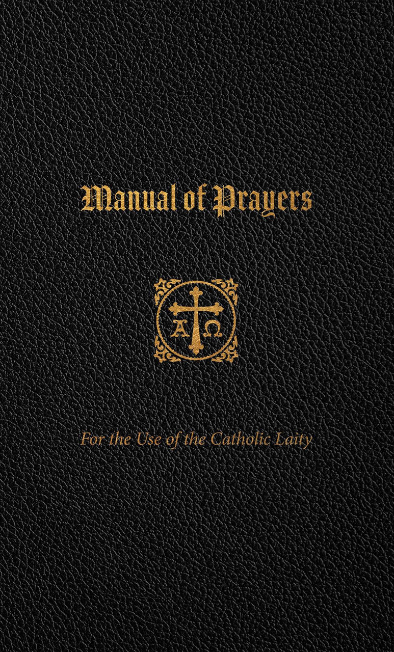 Manual of Prayers: For Use of the Catholic Laity