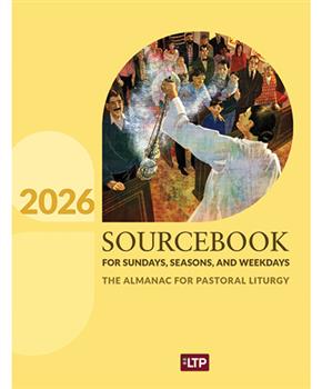 Sourcebook for Sundays, Seasons & Weekdays 2026: The Almanac for Pastoral Liturgy