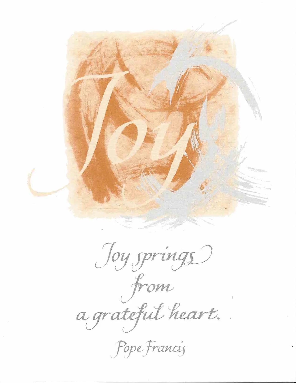 Joy Springs From a Grateful Heart: Pope Francis Greeting Card