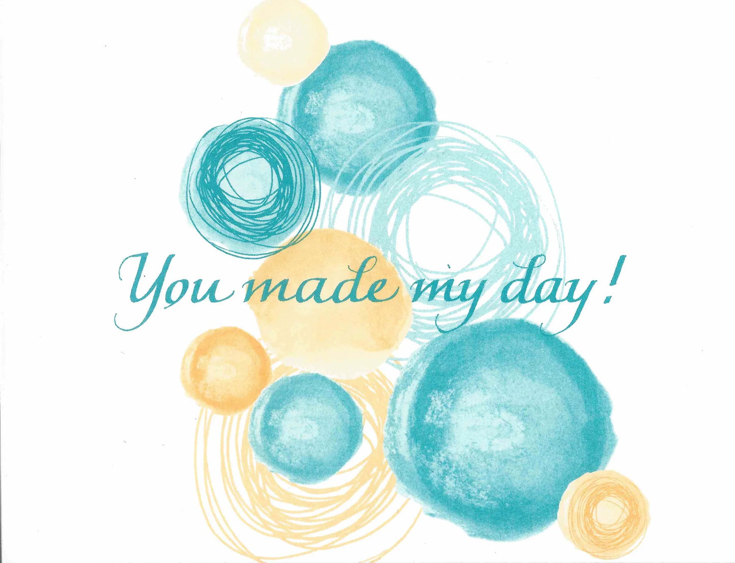 You Made My Day! Greeting Card
