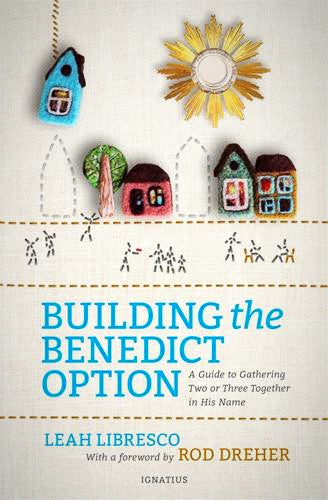 Building the Benedict Option
