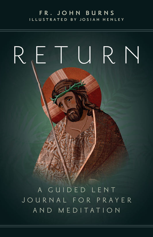 Return Guided Lent Journal for Prayer & Meditation
