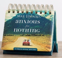 Perpetual Calendar: Max Lucado Anxious for Nothing