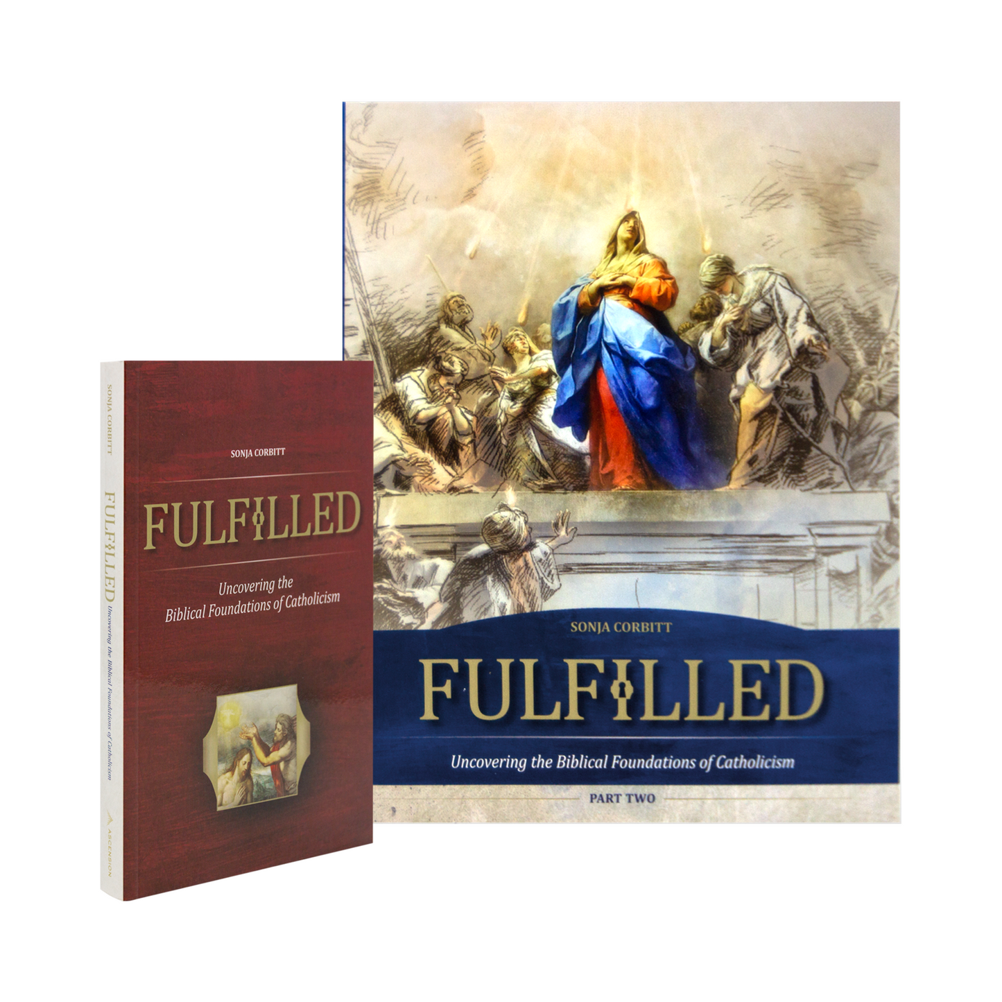 Fulfilled: Uncovering the Biblical Foundations of Catholicism Student Pack Part Two