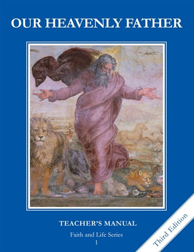 Our Heavenly Father: Faith and Life Series Textbook Grade 1