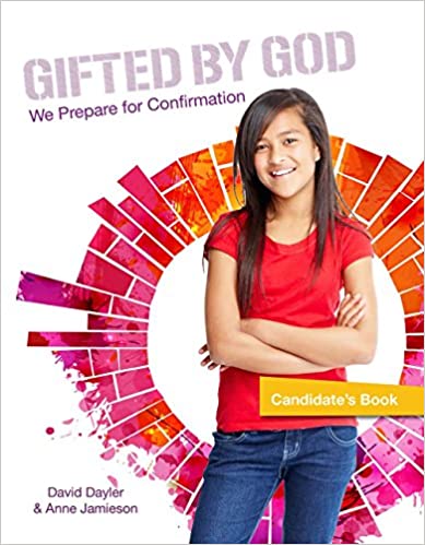 Gifted by God: We Prepare For Confirmation