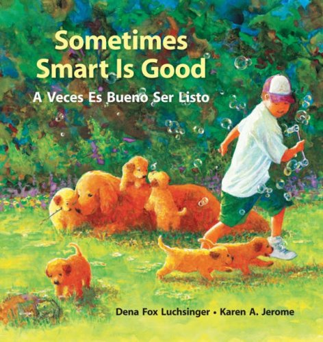 Sometimes Smart is Good (English and Spanish Edition)