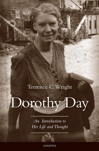 Dorothy Day: Una introducción a su vida y pensamiento