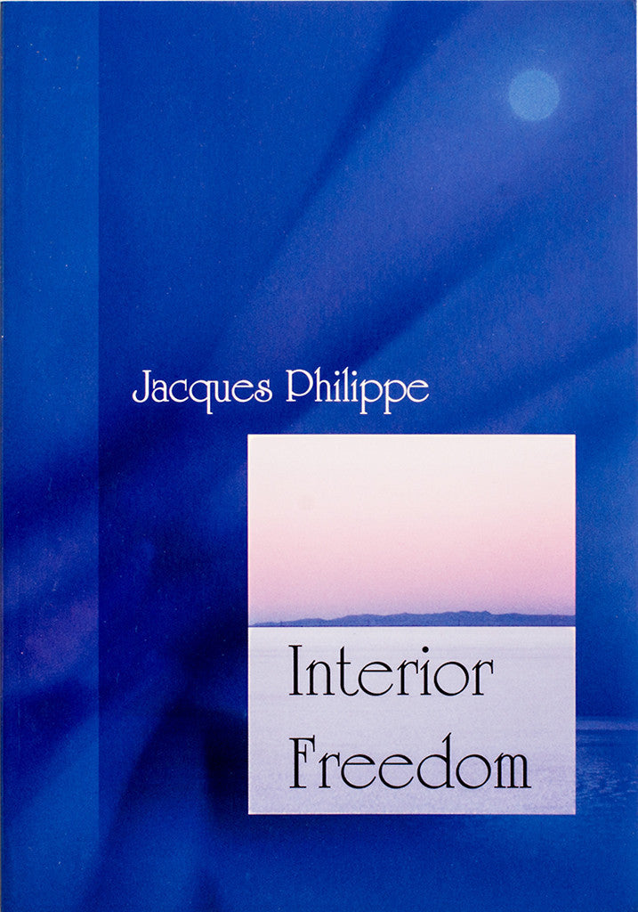 The cover of the book 'Interior Freedom' by Jacques Philippe features a blue background with a white rectangular box in the center containing the title.
