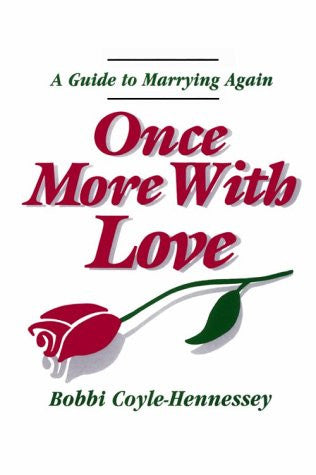 This image features the cover of the book titled "Once More with Love" by Bobbi Coyle-Hennessey. The cover design is simple yet elegant, with a white background that highlights the book's title in bold, red script.