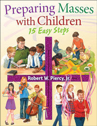 Preparing Masses with Children: 15 Easy Steps