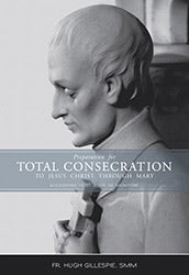 Preparation for Total Consecration According to St. Louis de Montfort