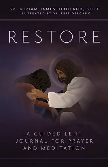 Cover of the book 'Restore: A Guided Lent Journal for Prayer and Meditation' featuring artwork with two people engaging in prayer.
