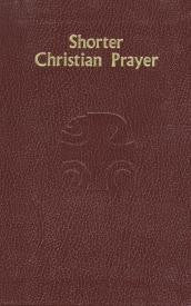 A maroon bound book titled 'Shorter Christian Prayer' with ribbon markers.