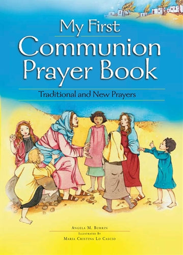 My First Communion Prayer Book: Traditional and New Prayers