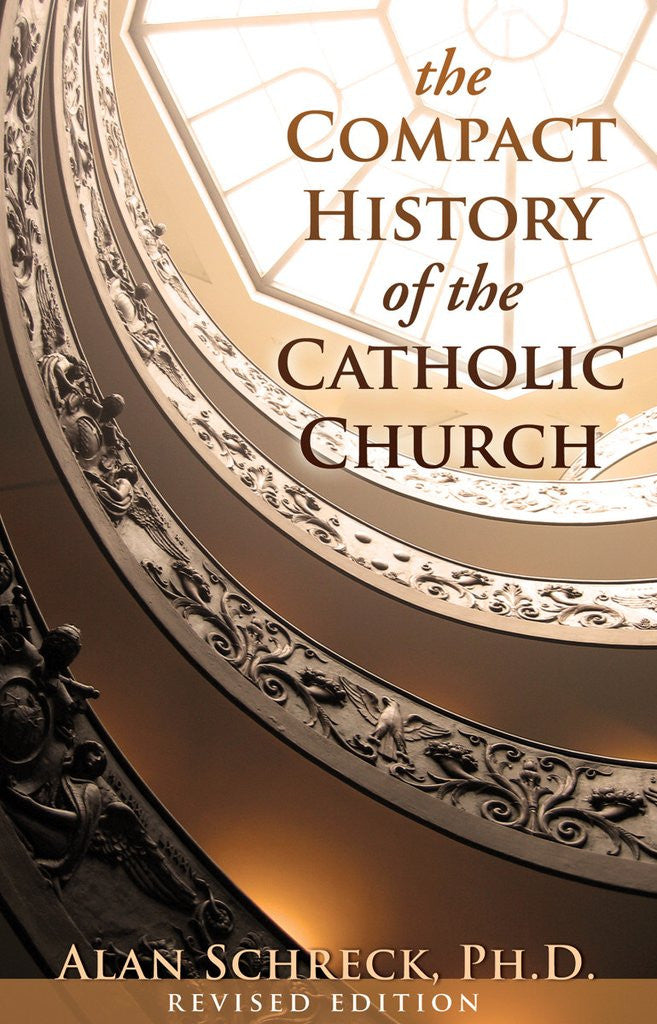 Compact History of the Catholic Church (Revised)