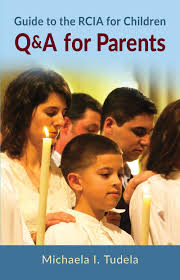 Guide to the RCIA for Children: Q&A for Parents