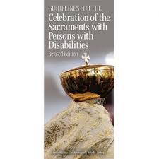 Guidelines for the Celebration of ther Sacraments with Persons with Disabilities