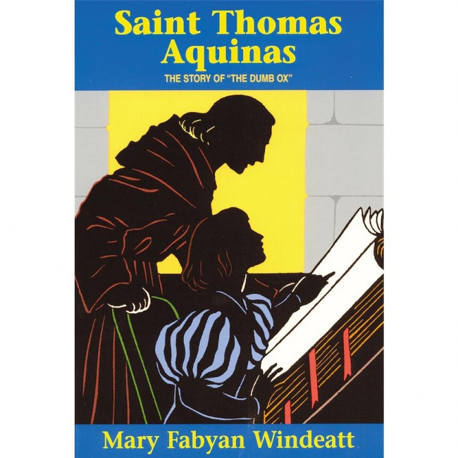 St. Thomas Aquinas - The Story of "The Dumb Ox"