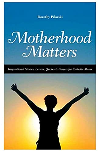 Motherhood Matters