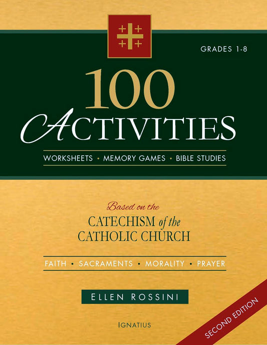 100 activités basées sur le Catéchisme de l'Église Catholique, deuxième édition