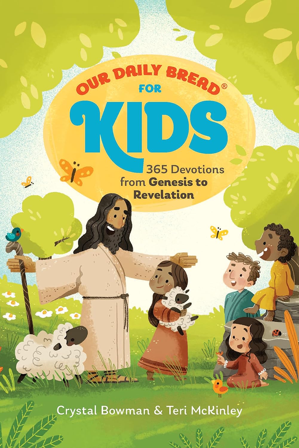 Our Daily Bread for Kids 365 Devotions from Genesis to Revelation