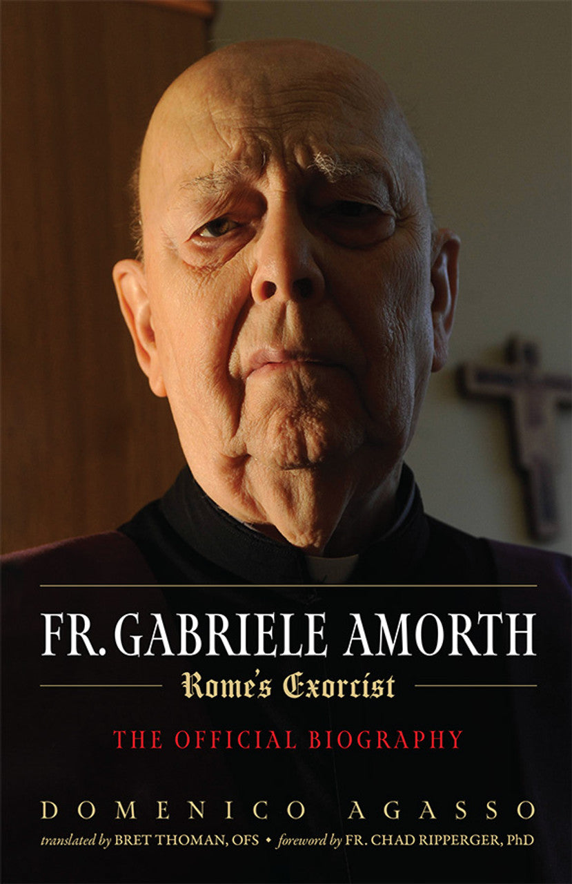 Fr. Gabiele Amorth Rome's Exorcist.  The Official Biography