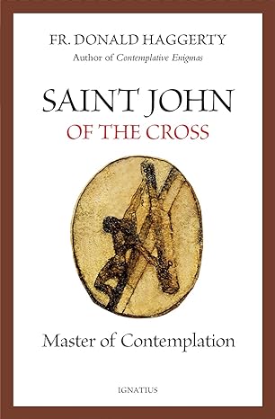 Saint John of the Cross.  Master of Contemplation