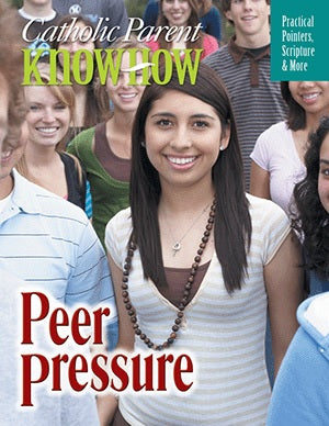 Catholic Parent Know How Peer Pressure Pamphlet