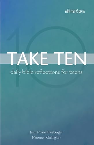 Take Ten: Daily Bible Reflections for Teens