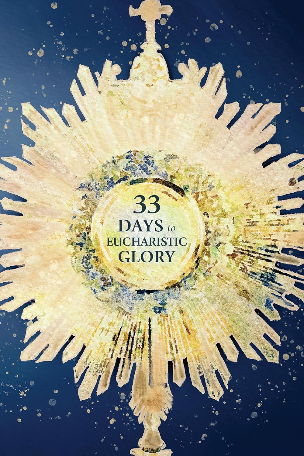 Book cover with a radiant design and '33 Days to Eucharistic Glory' text on a blue background