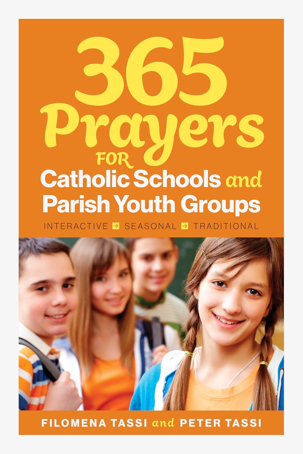Book cover of '365 Prayers for Catholic Schools and Parish Youth Groups' with a group of smiling students.