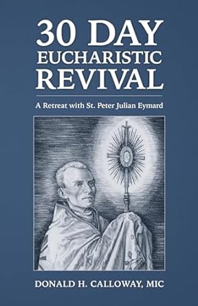 30 Day Eucharistic Revival
