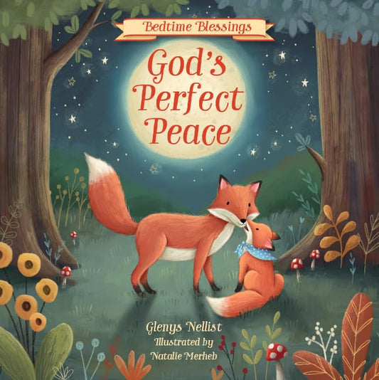 God's Perfect Peace (Bedtime Blessings Series)