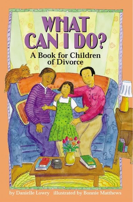 What Can I Do? Book for Children of Divorce