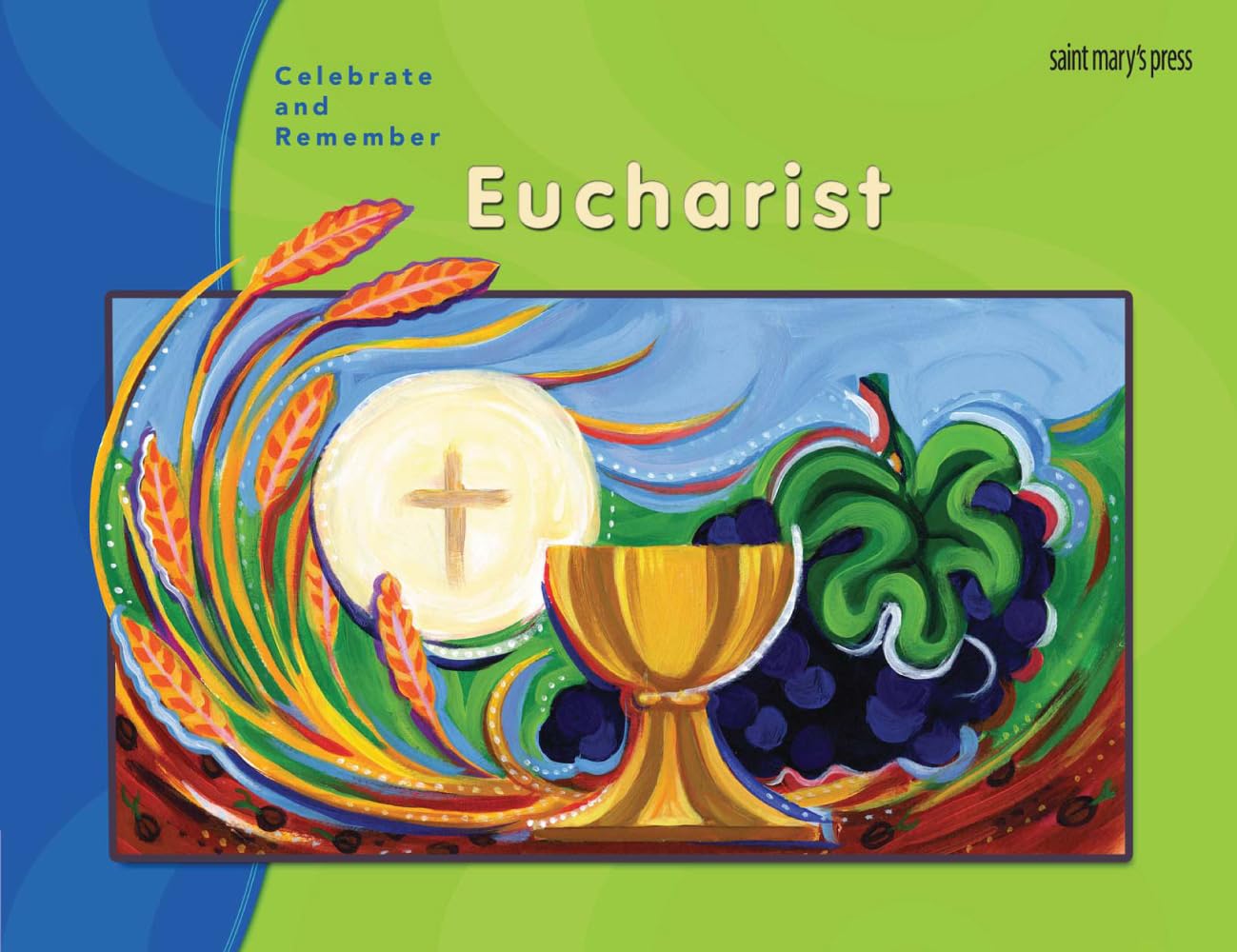 Cover of a book titled 'Eucharist' with a colorful design featuring a chalice, grapes, and a cross on a green background.