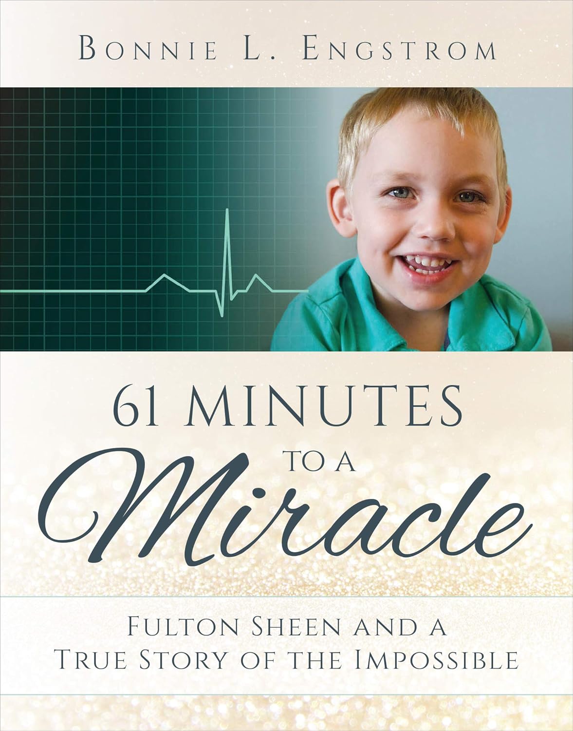 Book cover of '61 Minutes to a Miracle' with a child and heart rate line on a green background