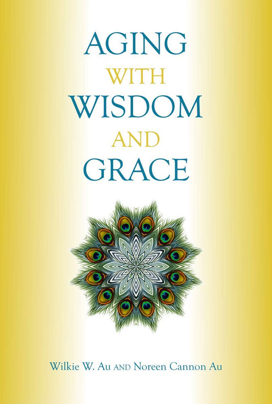 Aging with Wisdom and Grace