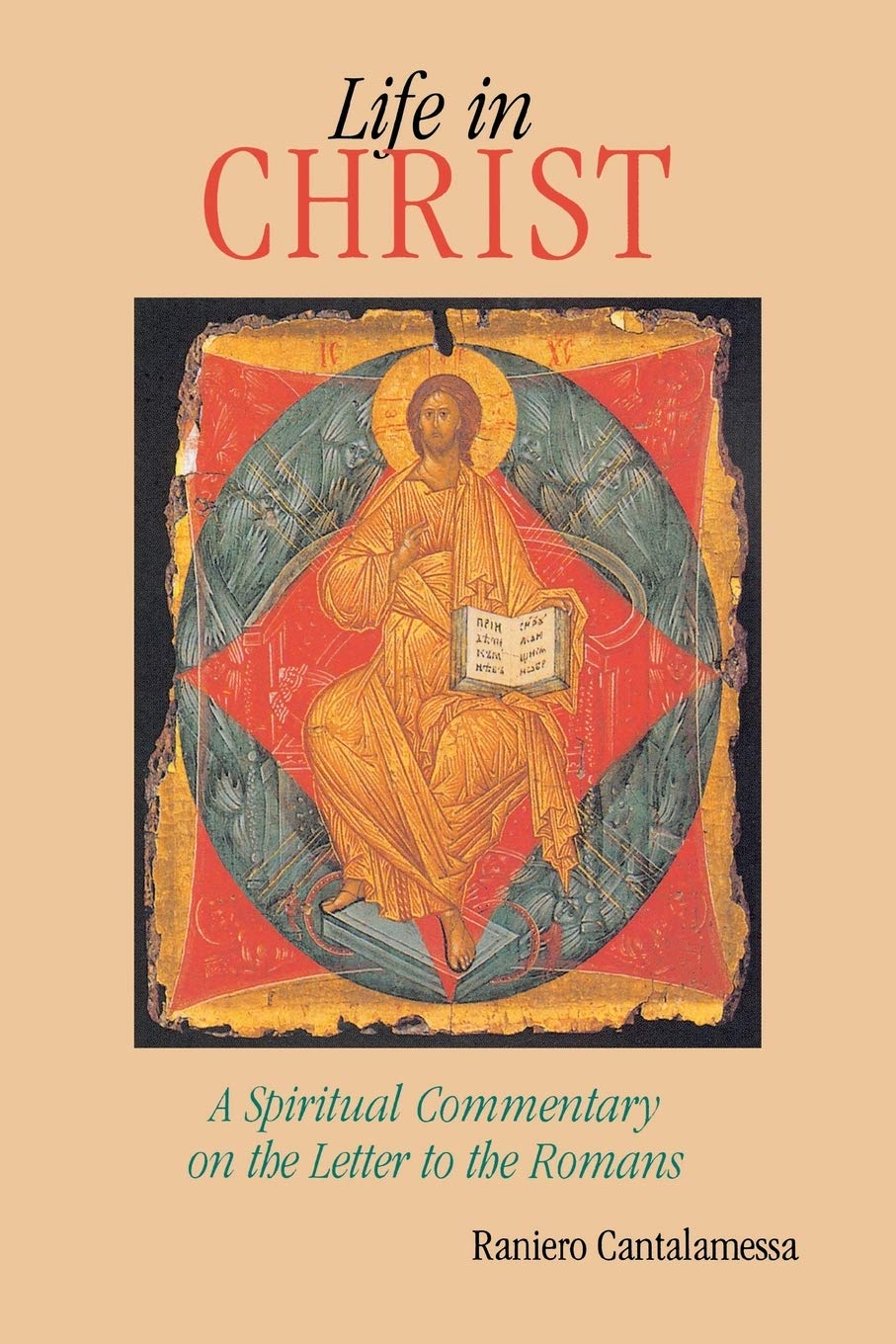 La vie en Christ : Un commentaire spirituel de l'Épître aux Romains