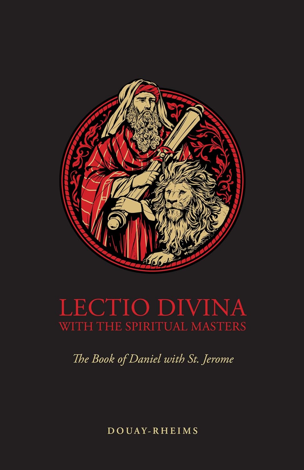 Lectio Divina with the Spiritual Masters: The Book of Daniel with St. Jerome