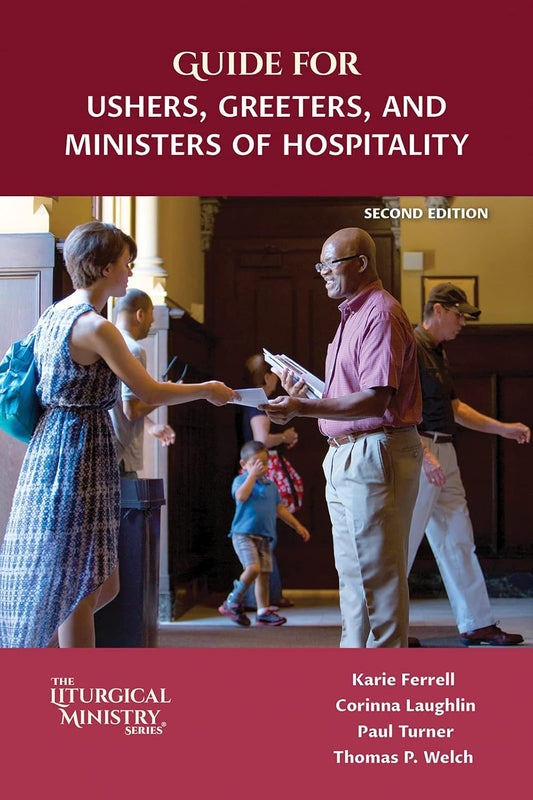 Guide for Ushers, Greeters, and Ministers of Hospitality (2nd Ed.)