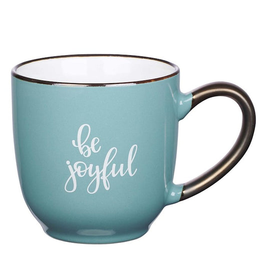 Be Joyful - Mug