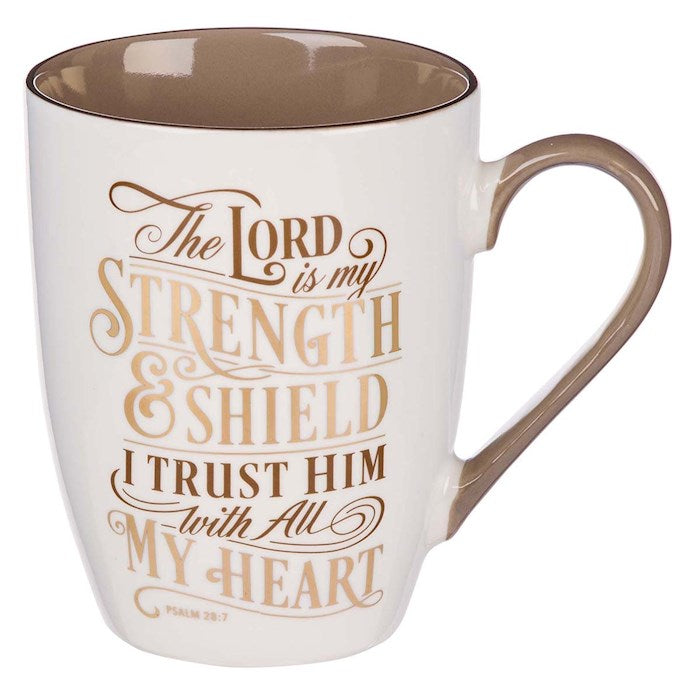 The Lord Is My Strength Mug - Psalm 28:7