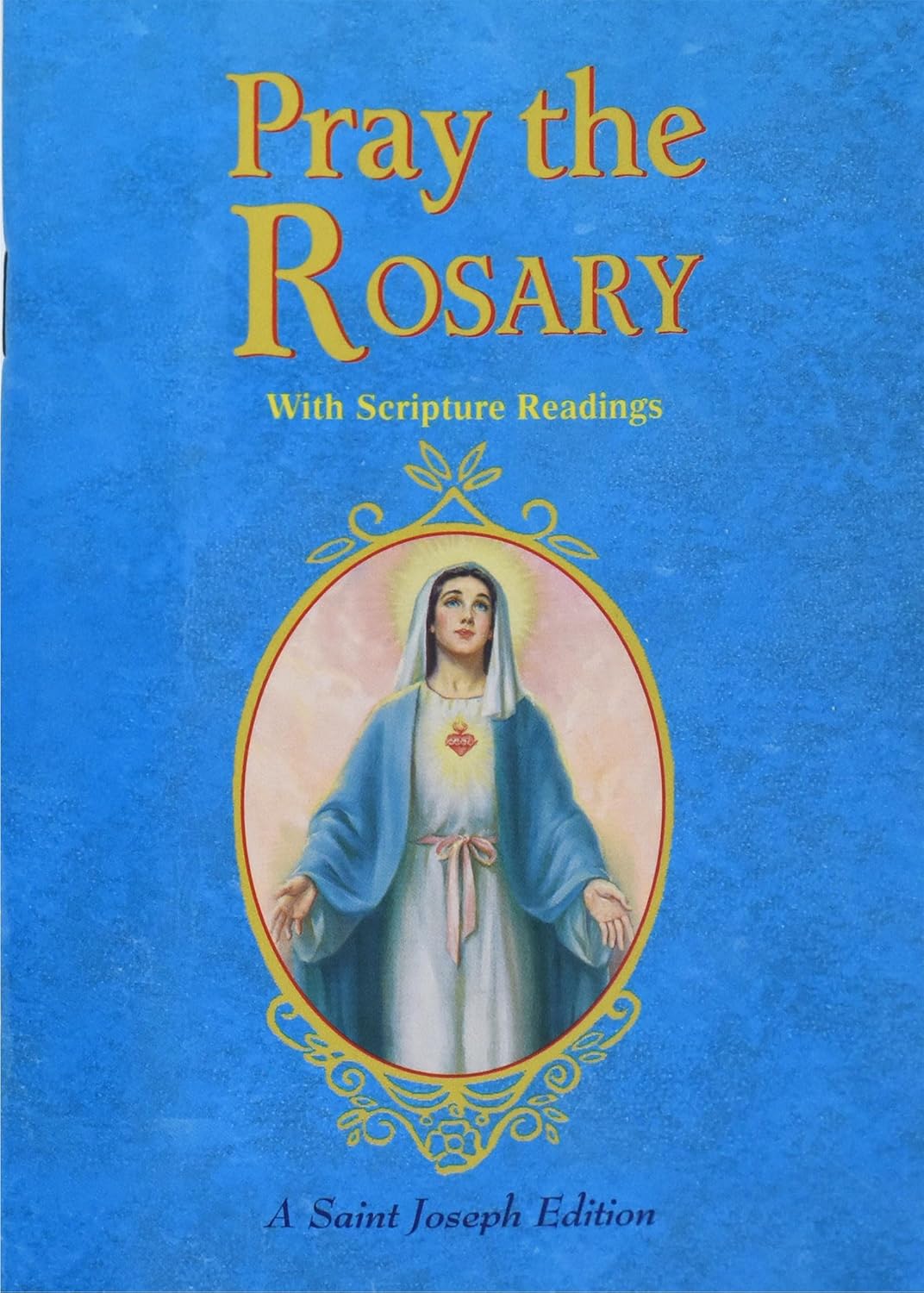 Pray the Rosary: Expanded Edition with Scripture