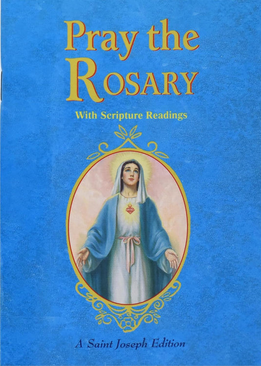 Pray the Rosary: Expanded Edition with Scripture