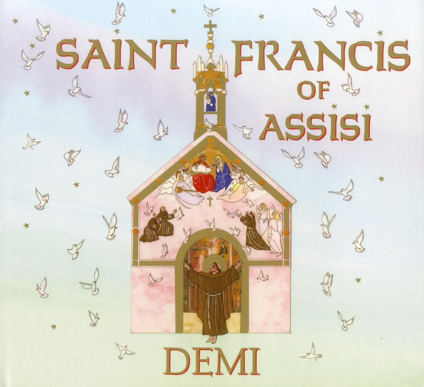 Book cover of 'Saint Francis of Assisi' by Demi featuring an illustration of a church and figures with birds around.