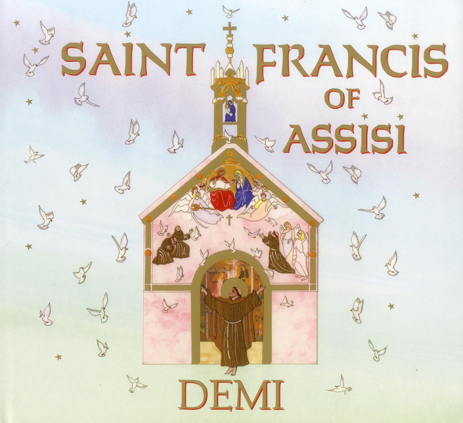 Book cover of 'Saint Francis of Assisi' by Demi featuring an illustration of a church and figures with birds around.