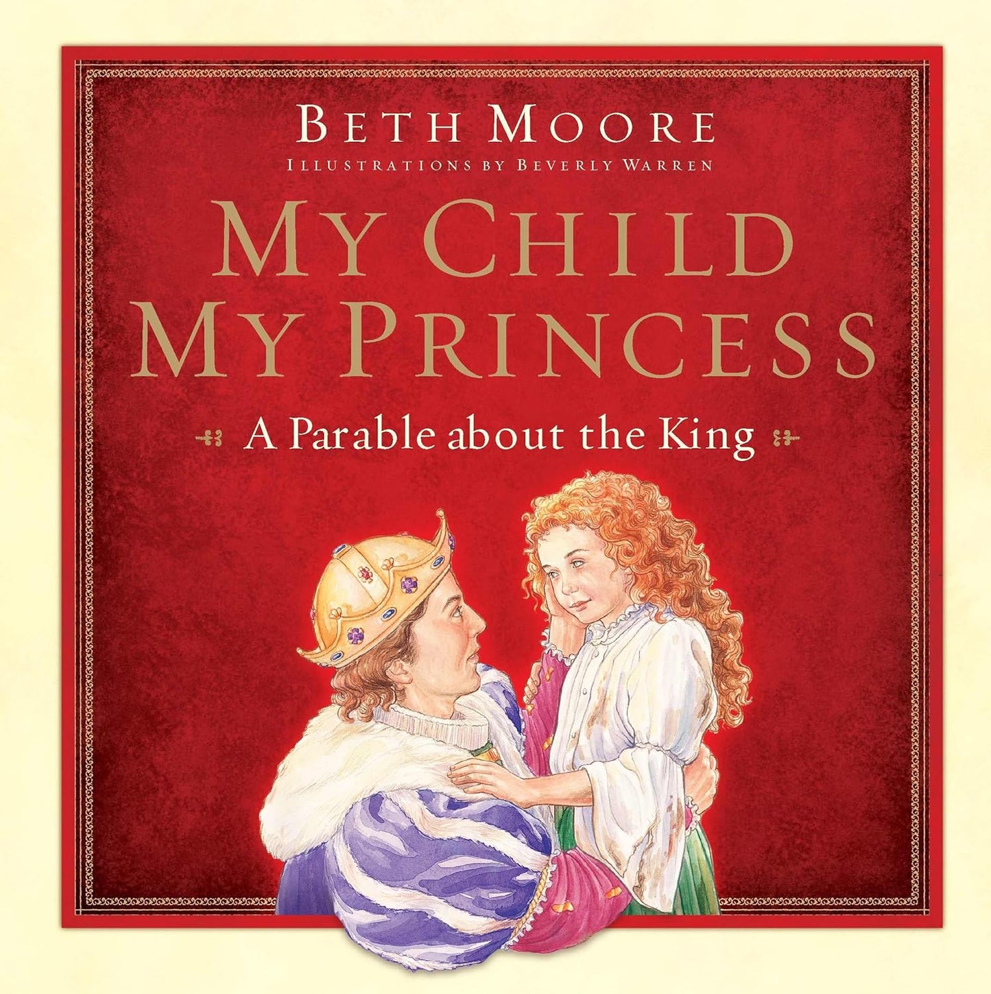 My Child, My Princess: A Parable about the King