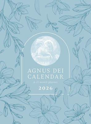 Agnus Dei Calendar & 12-Month Planner 2026