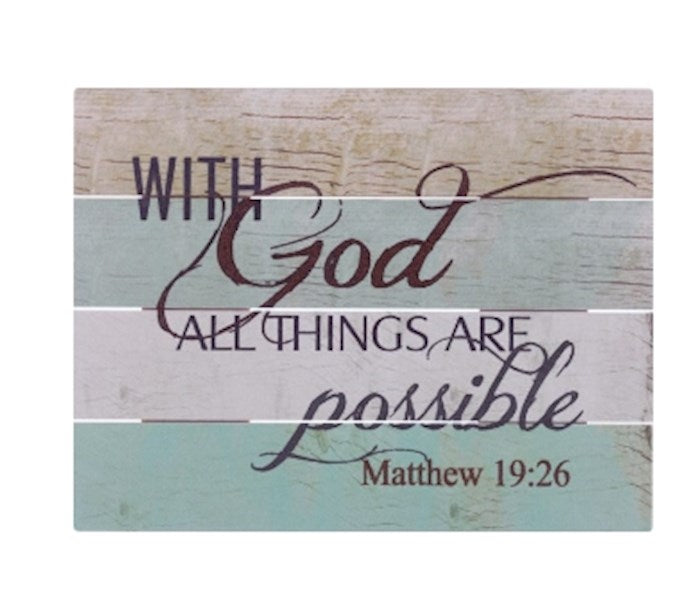 With God All Things Are Possible: Wall Plaque 9 x 12"